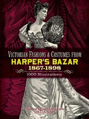 cover image of Victorian Fashions and Costumes from Harper's Bazar, 1867-1898